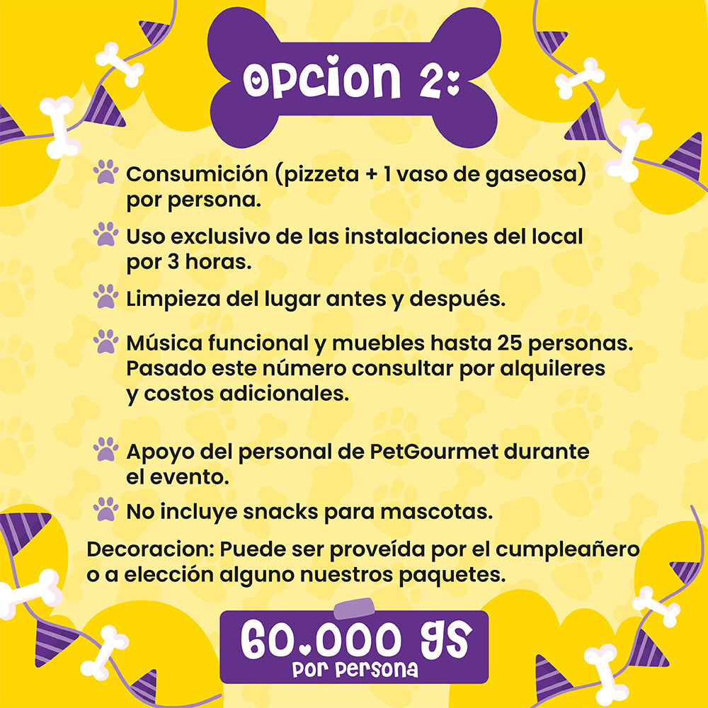 PET Gourmet - Celebra el cumple en PET - Precio Min por Persona - Min 20 Personas