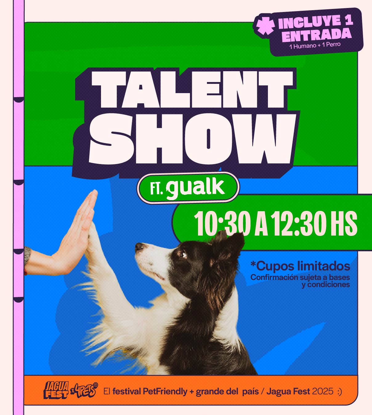 SHOW DE TALENTOS (INCLUYE ENTRADA HUMANA Y PERRUNA) - JAGUAFEST