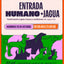 ENTRADA HUMANA + JAGUA - JAGUAFEST